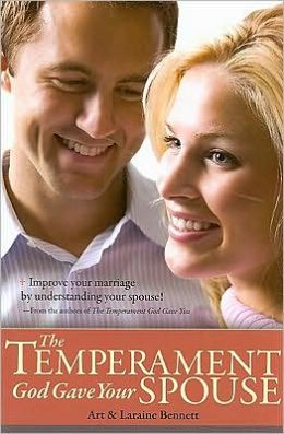 The Temperament God Gave Your Spouse Art Bennett and Laraine Bennett