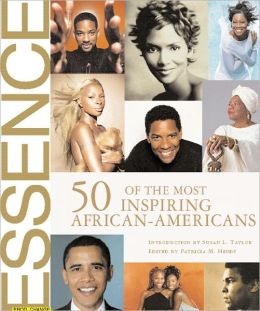 Essence: 50 of the Most Inspiring African-Americans Patricia M. Hinds and Susan L. Taylor