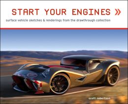 Drawthrough 02: Sketches and Renderings by Scott Robertson