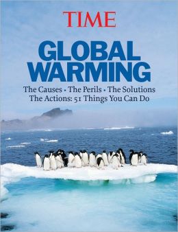 Global Warming: The Causes, the Perils, the Solutions, the Actions