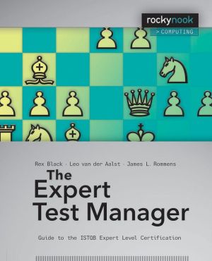 The Expert Test Manager: Guide to the ISTQB Expert Level Certification