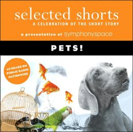 Selected Shorts: Pets!
