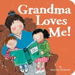 Grandma Loves Me! Marianne Richmond