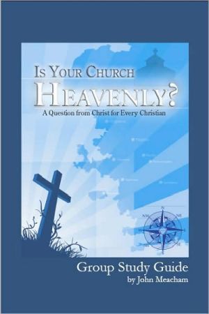 Is Your Church Heavenly? Group Study Guide