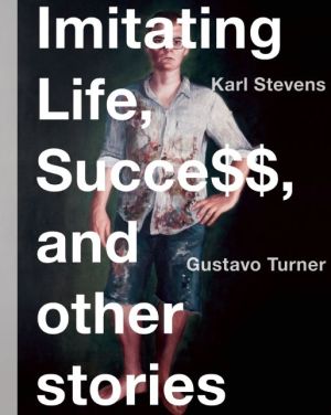 Imitating Life, Success, and Other Stories