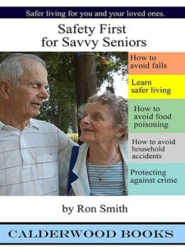 Safety First for Savvy Seniors