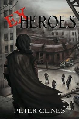 Ex-Heroes (Ex-Heroes Series #1)