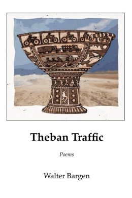 Theban Traffic Walter Bargen