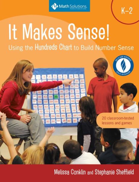 It Makes Sense! Using the Hundreds Chart to Build Number Sense, Grades K-2