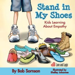 Stand in My Shoes: Kids Learning About Empathy Bob Sornson Ph.D.