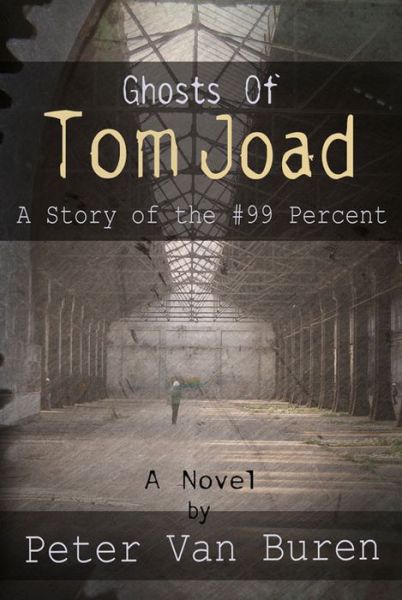 Ghosts of Tom Joad: A Story of the #99 Percent
