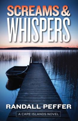 Screams and Whispers (Cape Islands Mystery Series #6)