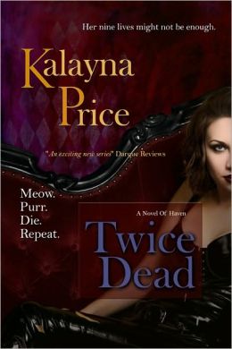 Twice Dead (Novels of Haven Series #2)
