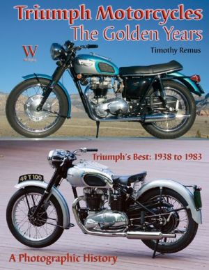 Triumph Motorcycles: The Golden Years