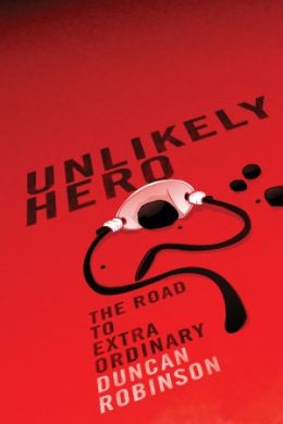 Unlikely Hero: Road to Extraordinary