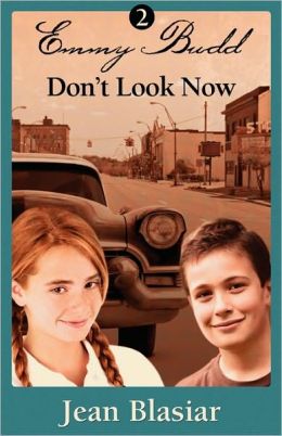 Emmy Budd and the Highjacked Train / Emmy Budd: Don't Look Now (The Emmy Budd Mysteries) Jean Blasiar