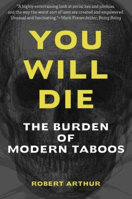 You Will Die: The Burden of Modern Taboos
