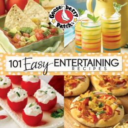 101 Easy Entertaining Recipes Cookbook: We love get-togethers! Whether we're celebrating a birthday, the big game or even 