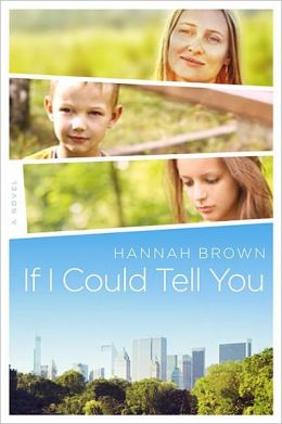 If I Could Tell You: A Novel