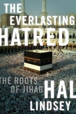 The Everlasting Hatred: The Roots of Jihad