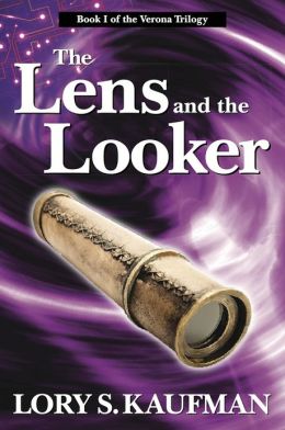 The Lens and the Looker: Book 1 in the Verona Trilogy