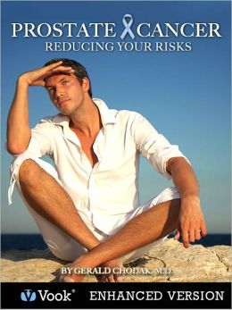 Prostate Cancer: Reducing Your Risks (Enhanced Edition)