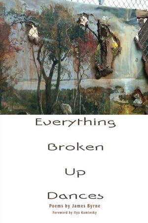 Everything Broken Up Dances