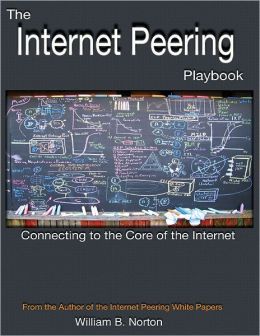 The Internet Peering Playbook: Connecting to the Core of the Internet