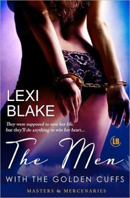 The Men with the Golden Cuffs: Masters and Mercenaries, Book 2