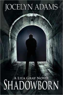 Shadowborn: A Lila Gray Novel