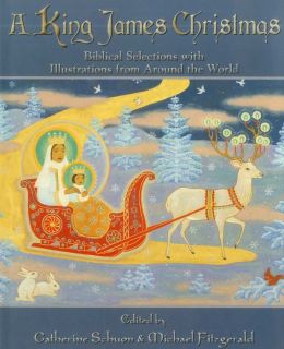 A King James Christmas: Biblical Selections with Illustrations from Around the World