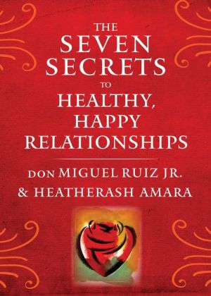 Book The Seven Secrets to Healthy, Happy Relationships