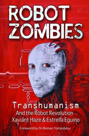 Robot Zombies: Transhumanism and the Robot Revolution