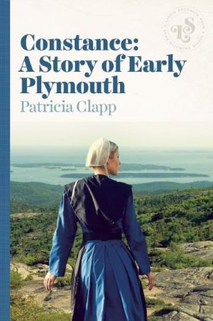 Constance: A Story of Early Plymouth