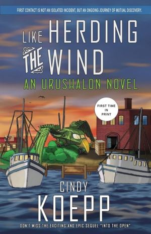 Like Herding the Wind: An Urushalon Novel, Book 1
