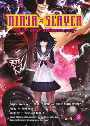 Ninja Slayer, Part 2: Last Girl Standing