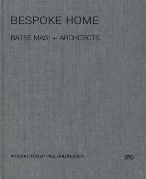 Bespoke Home: Bates Masi Architects