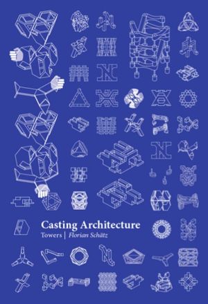 Casting Architecture: Towers