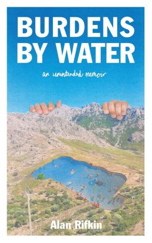 Burdens by Water: An Unintended Memoir