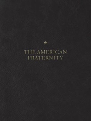 Book The American Fraternity: An Illustrated Ritual Manual