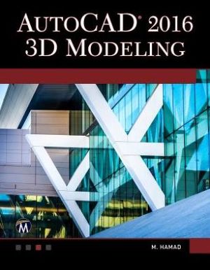 AutoCAD 2016: 3D Modeling