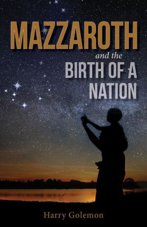 Mazzaroth and the Birth of a Nation