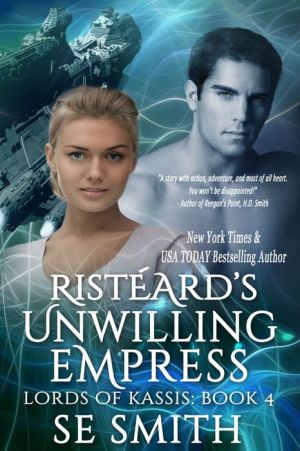 Risteard's Unwilling Empress: Lords of Kassis