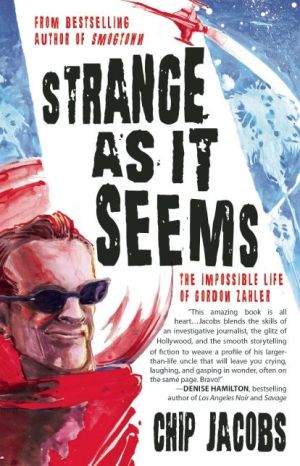 Strange As It Seems: The Impossible Life of Gordon Zahler