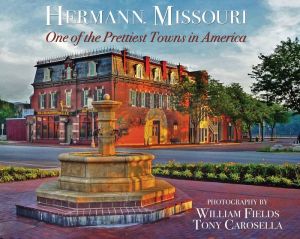 Hermann, Missouri - One of the Prettiest Towns in America