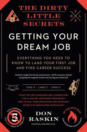The Dirty Little Secrets of Getting Your Dream Job