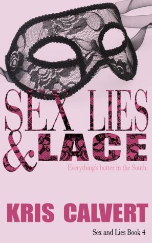 Sex, Lies & Lace: Sex and Lies Book 4