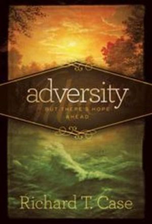 Adversity: But There's Hope Ahead