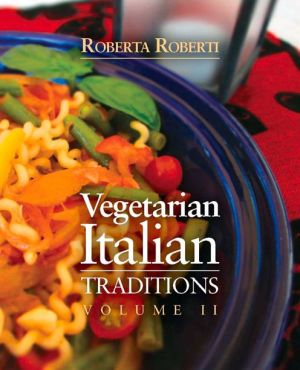 Vegetarian Italian Traditions Volume 2