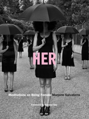 Her: Meditations on Being Female